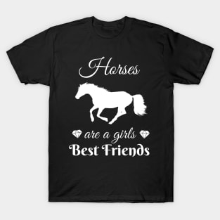 Horses Are A Girl's Best Friend Equestrian Rider T-Shirt